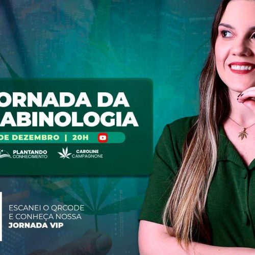 Evento exclusivo imperdível: Conheça a Jornada da Canabinologia